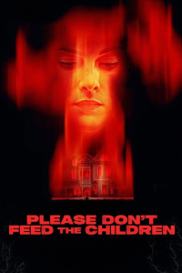 Nonton Please Don't Feed the Children (2025) Sub Indo di Lk21 Poster