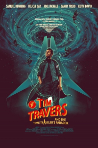 Nonton Tim Travers & the Time Travelers Paradox (2025) Sub Indo di Lk21 Poster