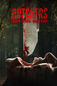 Nonton Butchers Book Three: Bonesaw (2024) Sub Indo di Lk21 Poster