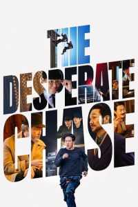 Nonton The Desperate Chase (2024) Sub Indo di Lk21 Poster