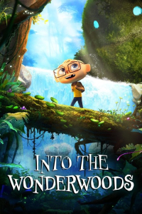 Nonton Into the Wonderwoods (2024) Sub Indo di Lk21 Poster