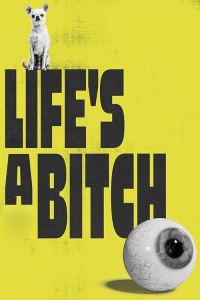 Nonton Life's a Bitch (2023) Sub Indo di Lk21 Poster