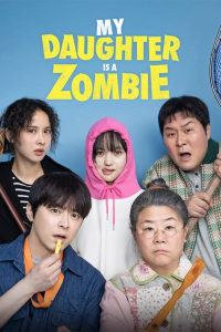 Nonton My Daughter is a Zombie (2025) Sub Indo di Lk21 Poster