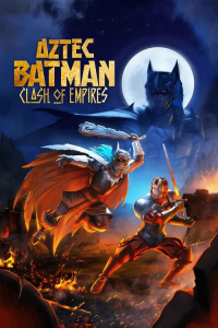 Nonton Batman Azteca: Choque De Imperios (2025) Sub Indo di Lk21 Poster