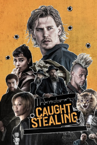 Nonton Caught Stealing (2025) Sub Indo di Lk21 Poster