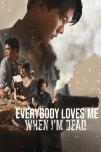 Nonton Everybody Loves Me When I'm Dead (2025) Sub Indo di Lk21 Poster