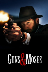 Nonton Guns & Moses (2024) Sub Indo di Lk21 Poster