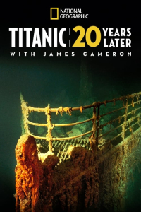 Nonton Titanic: 20 Years Later with James Cameron (2017) Sub Indo di Lk21 Poster