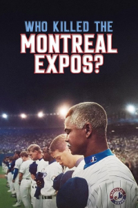 Nonton Who Killed the Montreal Expos? (2025) Sub Indo di Lk21 Poster