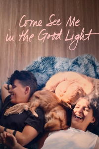 Nonton Come See Me in the Good Light (2025) Sub Indo di Lk21 Poster