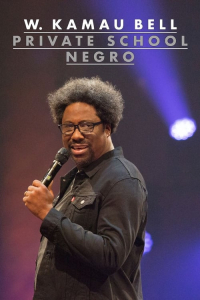 Nonton W. Kamau Bell: Private School Negro (2018) Sub Indo di Lk21 Poster
