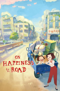 Nonton On Happiness Road (2018) Sub Indo di Lk21 Poster