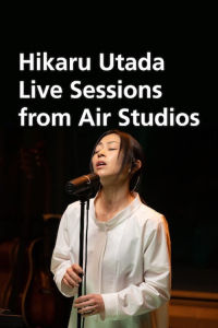 Nonton Hikaru Utada Live Sessions from AIR Studios (2022) Sub Indo di Lk21 Poster