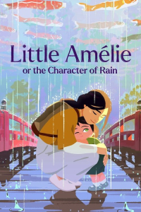 Nonton Little Amelie or the Character of Rain (2025) Sub Indo di Lk21 Poster