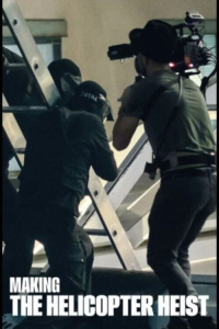 Nonton Making the Helicopter Heist (2024) Sub Indo di Lk21 Poster