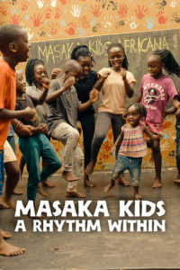 Nonton Masaka Kids: A Rhythm Within (2025) Sub Indo di Lk21 Poster