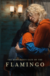 Nonton The Mysterious Gaze of the Flamingo (2025) Sub Indo di Lk21 Poster