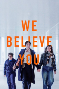 Nonton We Believe You (2025) Sub Indo di Lk21 Poster