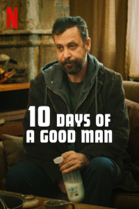 Nonton 10 Days of a Good Man (Iyi Adamin 10 Gunu) (2023) Sub Indo di Lk21 Poster