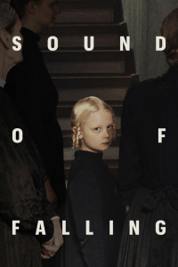 Nonton In die Sonne schauen (Sound of Falling) (2025) Sub Indo di Lk21 Poster