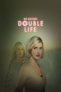 Nonton My Sister's Double Life (2025) Sub Indo di Lk21 Poster