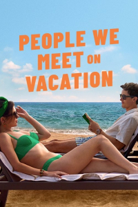 Nonton People We Meet on Vacation (2026) Sub Indo di Lk21 Poster