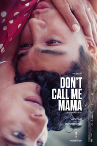 Nonton Don't Call Me Mama (2025) Sub Indo di Lk21 Poster