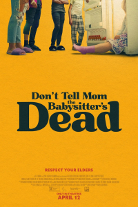 Nonton Don't Tell Mom the Babysitter's Dead (2024) Sub Indo di Lk21 Poster