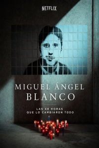 Nonton Miguel Angel Blanco: The 48 Hours that Changed Spain (2026) Sub Indo di Lk21 Poster