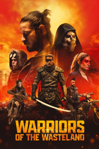 Nonton Warriors of the Wasteland (2024) Sub Indo di Lk21 Poster